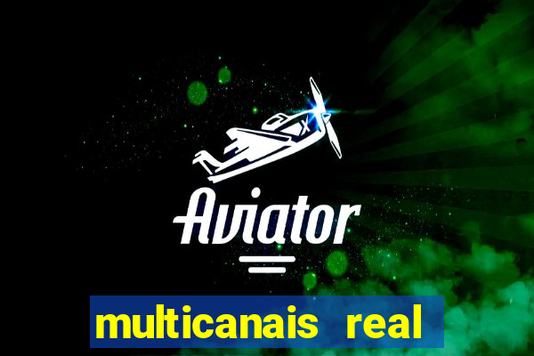 multicanais real madrid ao vivo